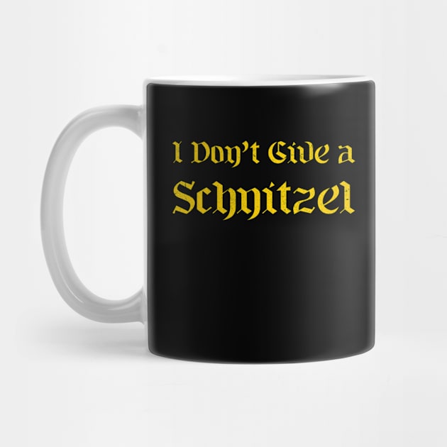 I don't give a schnitzel by HighBrowDesigns
